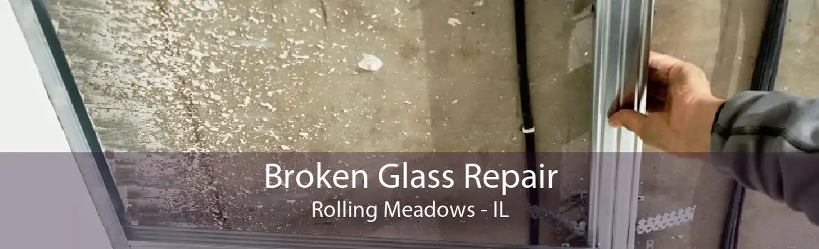 Broken Glass Repair Rolling Meadows - IL