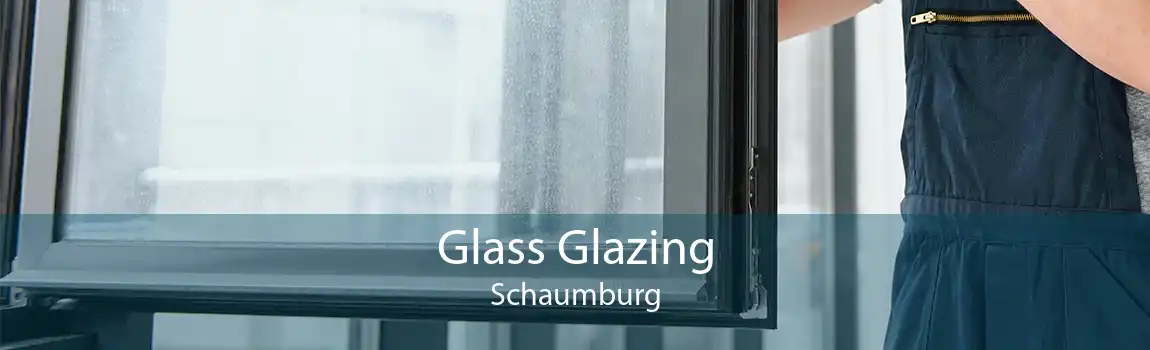 Glass Glazing Schaumburg