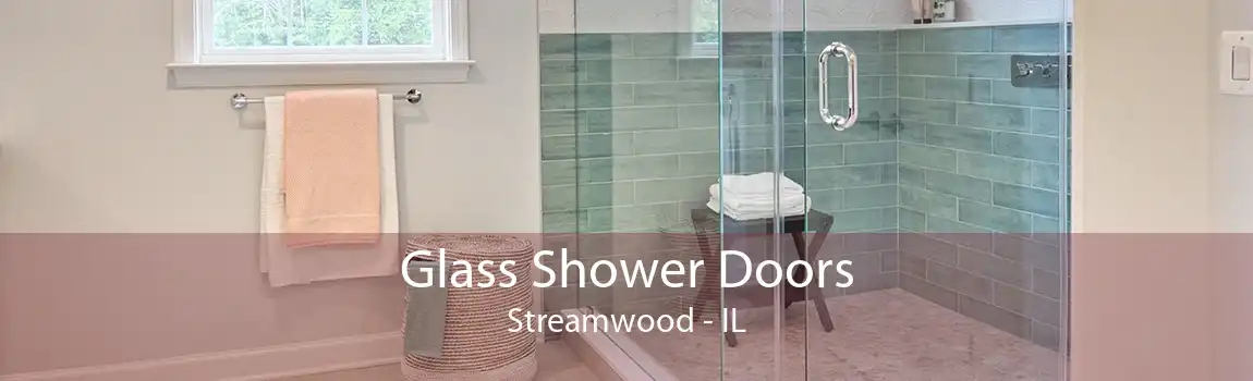 Glass Shower Doors Streamwood - IL